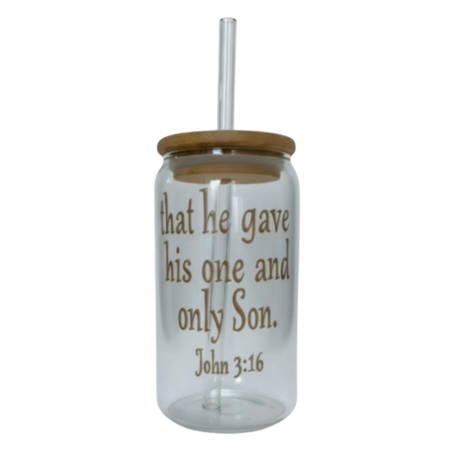 Alternative view of Glass cup with straw – John 3:16